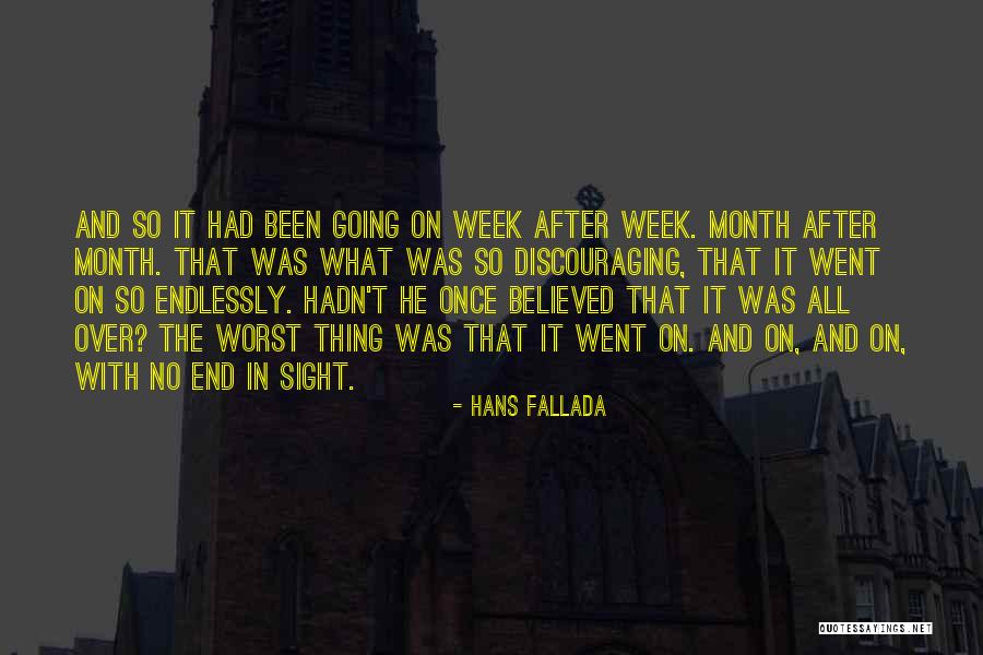 No End In Sight Quotes By Hans Fallada