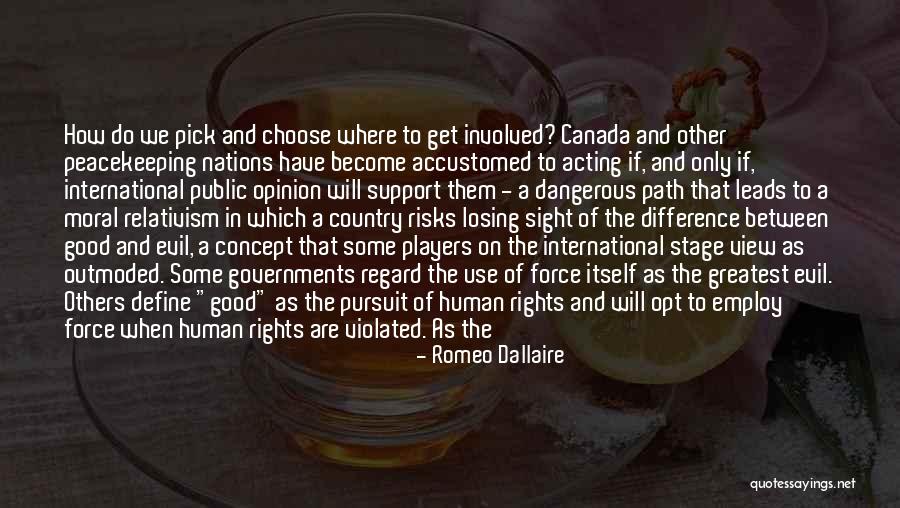 No End In Sight Quotes By Romeo Dallaire No End In Sight Quotes By Romeo Dallaire