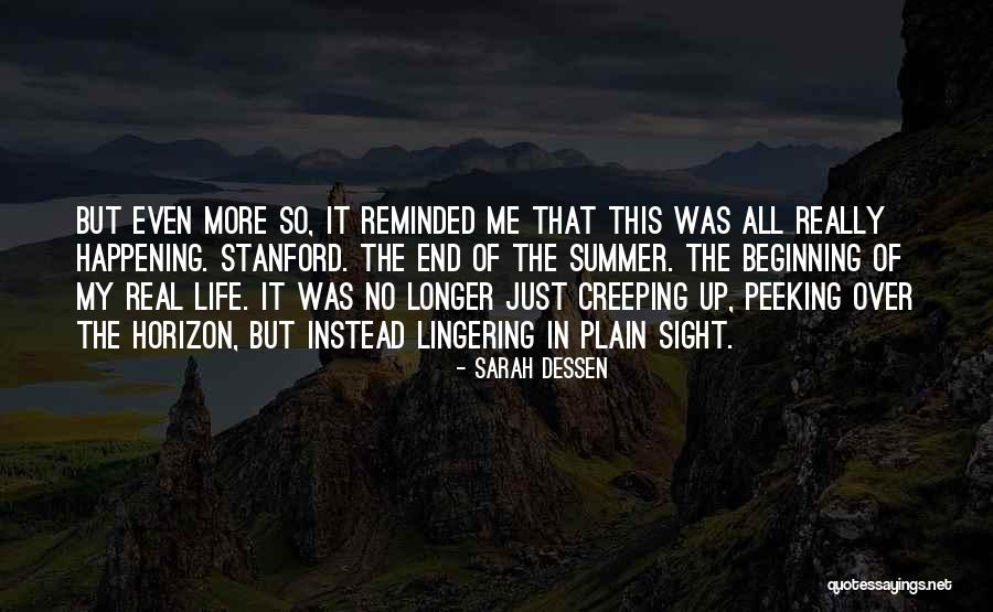 No End In Sight Quotes By Sarah Dessen No End In Sight Quotes By Sarah Dessen