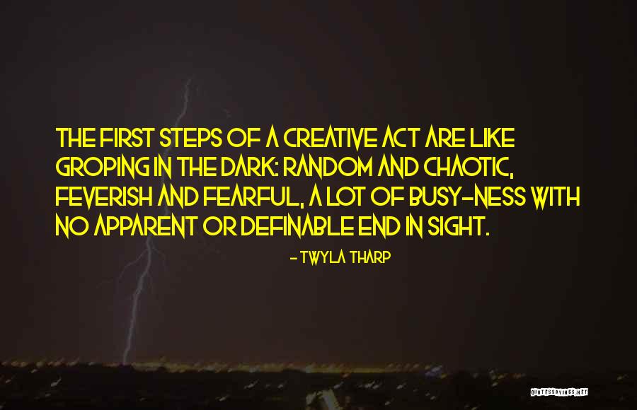 No End In Sight Quotes By Twyla Tharp No End In Sight Quotes By Twyla Tharp