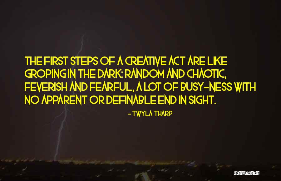 No End In Sight Quotes By Twyla Tharp