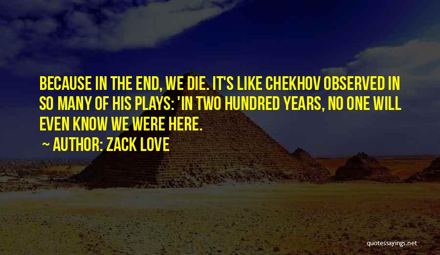 No End Love Quotes By Zack Love