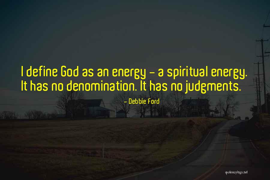 No Energy Quotes By Debbie Ford No Energy Quotes By Debbie Ford