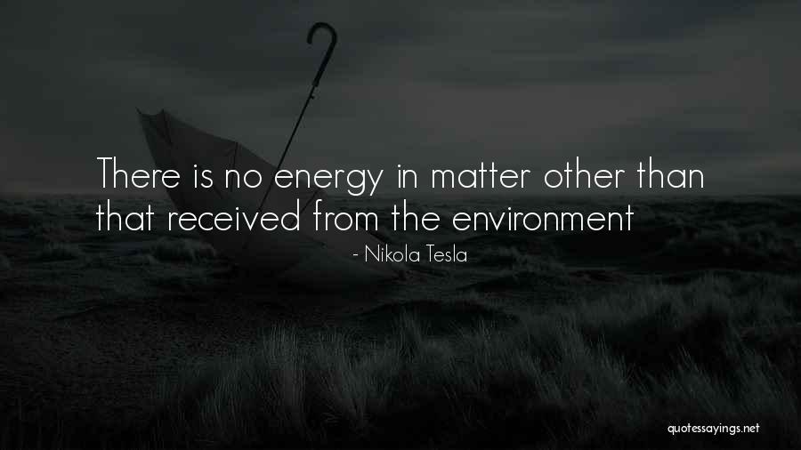 No Energy Quotes By Nikola Tesla No Energy Quotes By Nikola Tesla