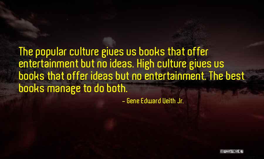 No Engagement Quotes By Gene Edward Veith Jr. No Engagement Quotes By Gene Edward Veith Jr.