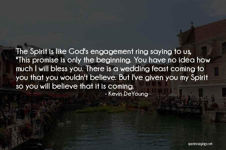 No Engagement Quotes By Kevin DeYoung No Engagement Quotes By Kevin DeYoung