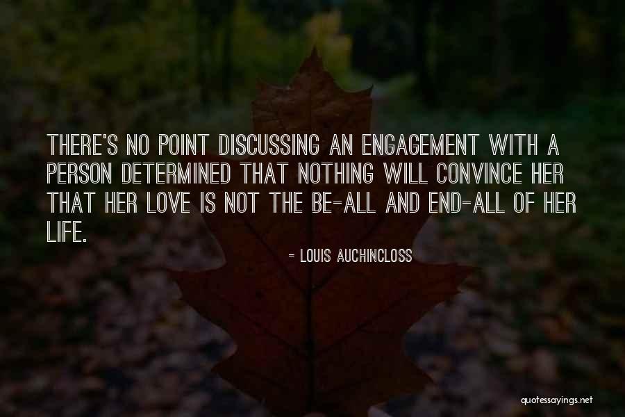 No Engagement Quotes By Louis Auchincloss No Engagement Quotes By Louis Auchincloss