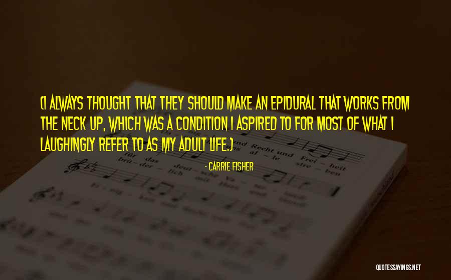 No Epidural Quotes By Carrie Fisher No Epidural Quotes By Carrie Fisher