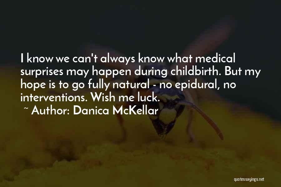 No Epidural Quotes By Danica McKellar