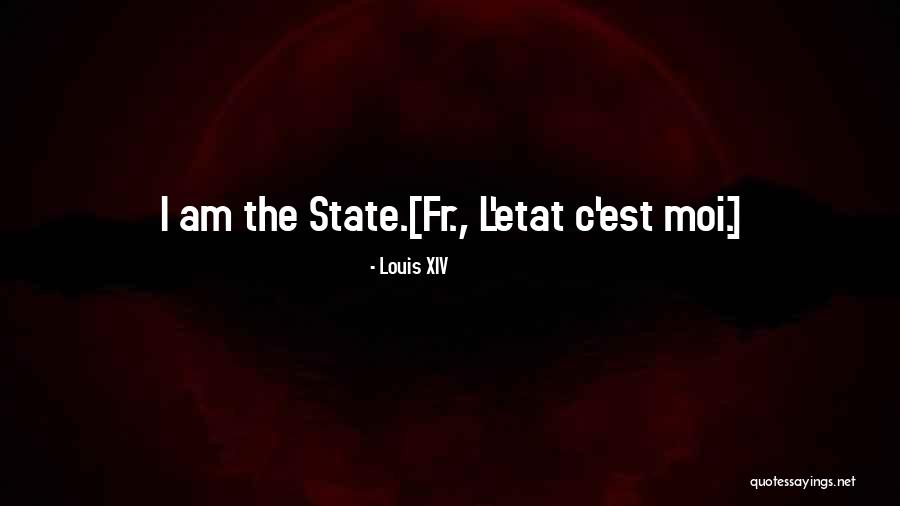 No Et Moi Quotes By Louis XIV