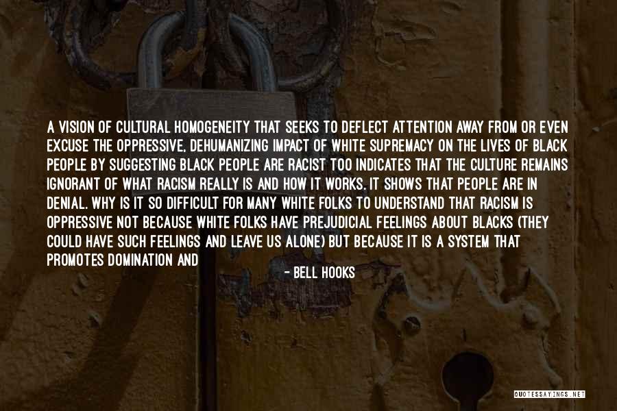 No Excuse Culture Quotes By Bell Hooks