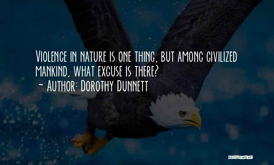 No Excuse For Violence Quotes By Dorothy Dunnett