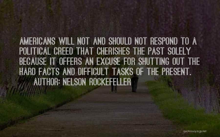 No Excuse Leadership Quotes By Nelson Rockefeller