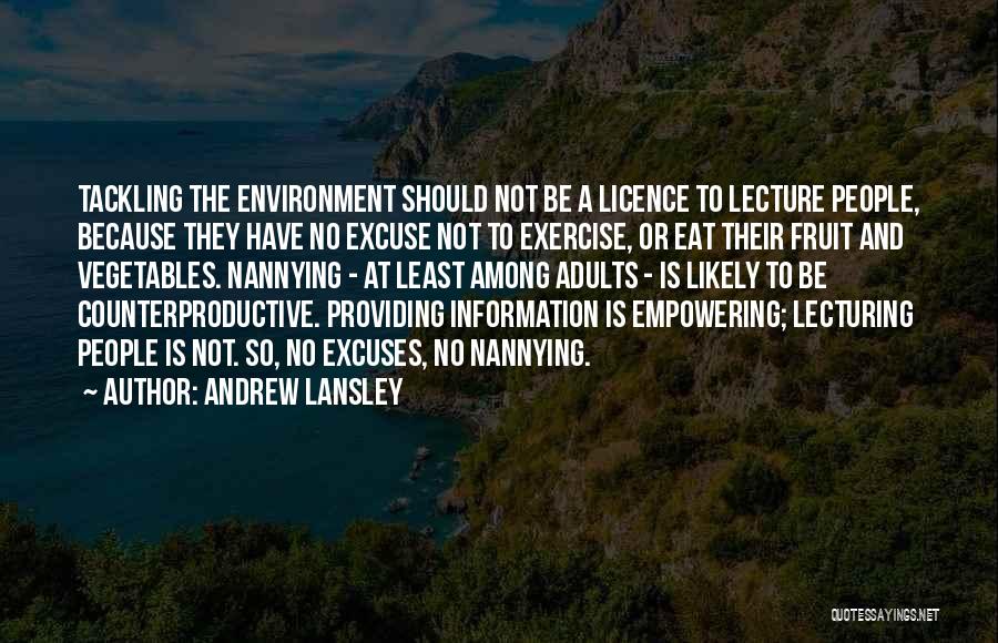 No Excuse Quotes By Andrew Lansley