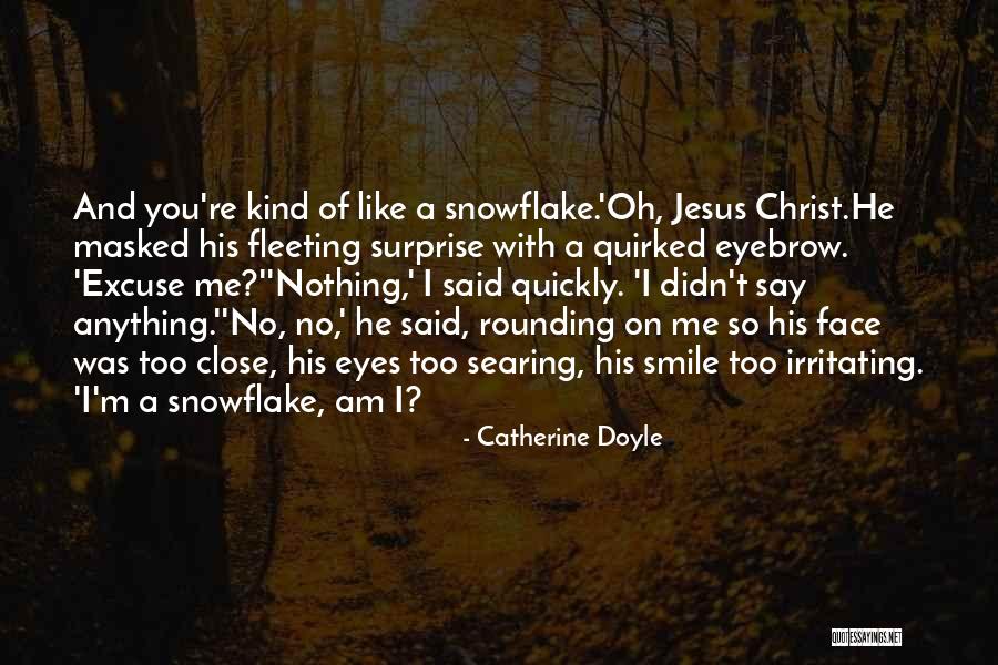 No Excuse Quotes By Catherine Doyle