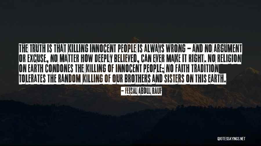 No Excuse Quotes By Feisal Abdul Rauf No Excuse Quotes By Feisal Abdul Rauf