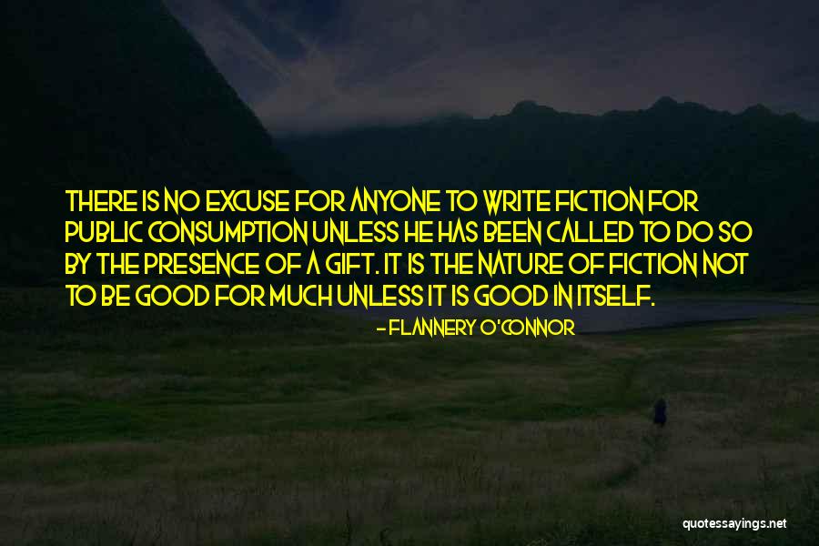 No Excuse Quotes By Flannery O'Connor No Excuse Quotes By Flannery O'Connor
