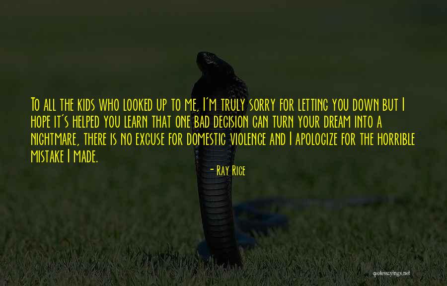 No Excuse Quotes By Ray Rice No Excuse Quotes By Ray Rice