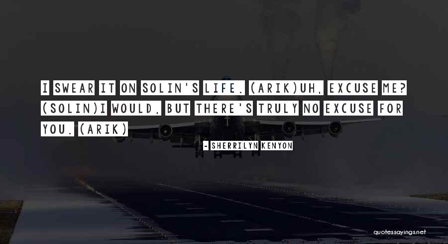 No Excuse Quotes By Sherrilyn Kenyon