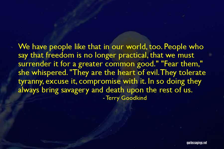 No Excuse Quotes By Terry Goodkind No Excuse Quotes By Terry Goodkind