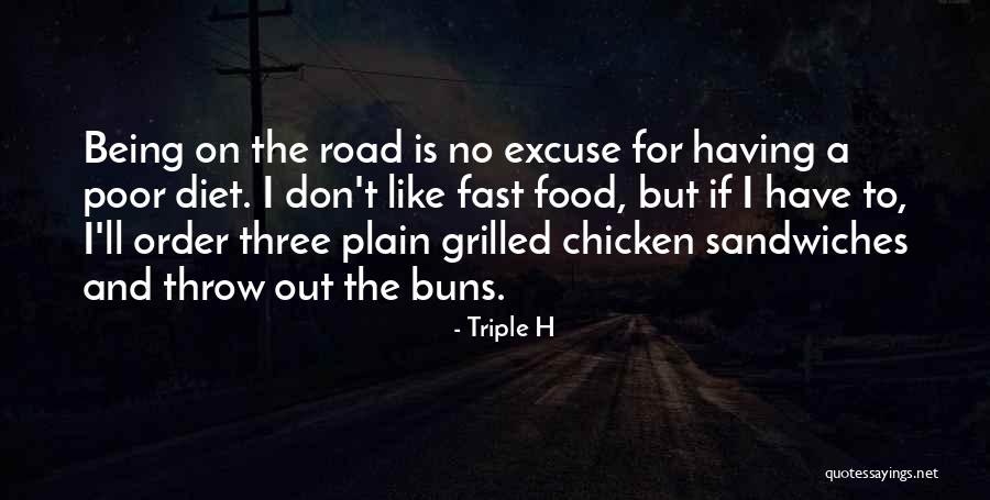 No Excuse Quotes By Triple H No Excuse Quotes By Triple H