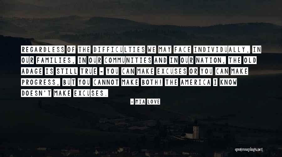 No Excuses Love Quotes By Mia Love No Excuses Love Quotes By Mia Love