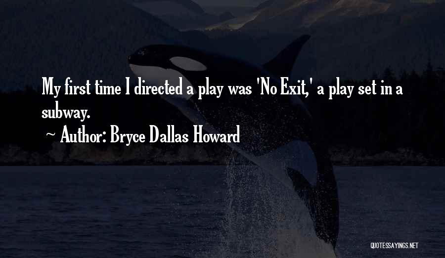 No Exit Quotes By Bryce Dallas Howard