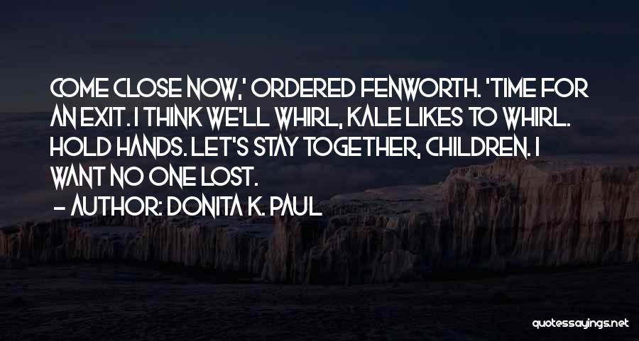 No Exit Quotes By Donita K. Paul