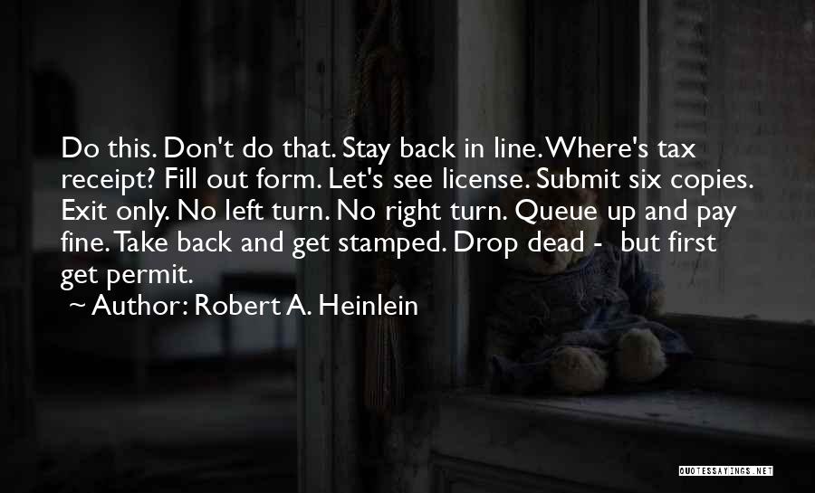 No Exit Quotes By Robert A. Heinlein