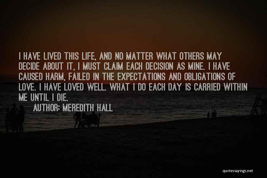 No Expectations In Love Quotes By Meredith Hall