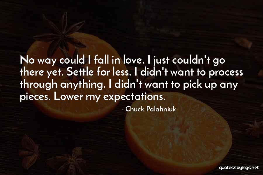 No Expectations Love Quotes By Chuck Palahniuk No Expectations Love Quotes By Chuck Palahniuk