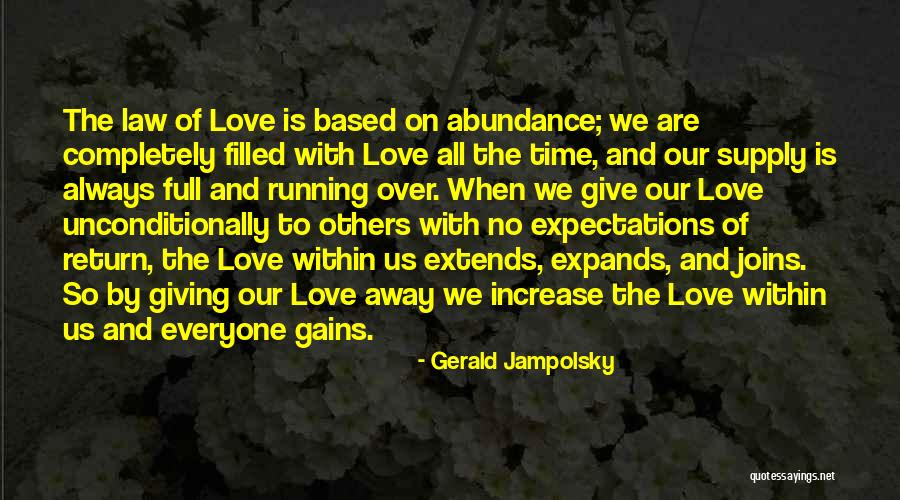 No Expectations Love Quotes By Gerald Jampolsky No Expectations Love Quotes By Gerald Jampolsky