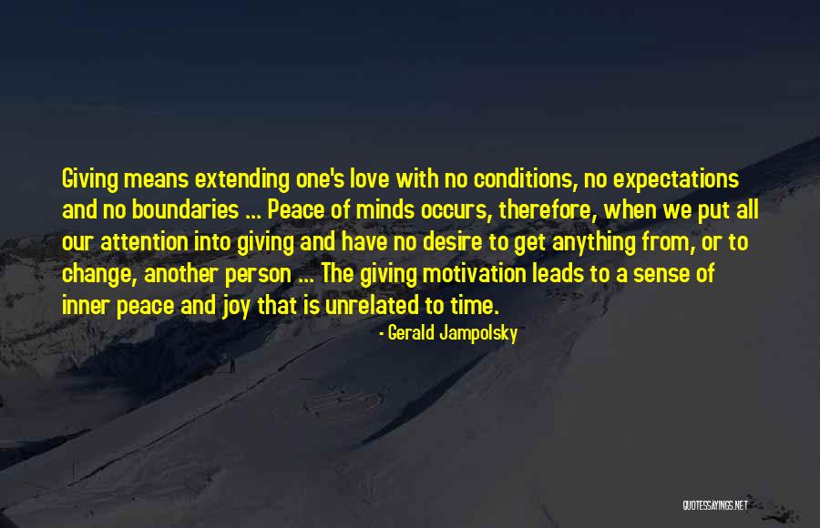 No Expectations Love Quotes By Gerald Jampolsky No Expectations Love Quotes By Gerald Jampolsky