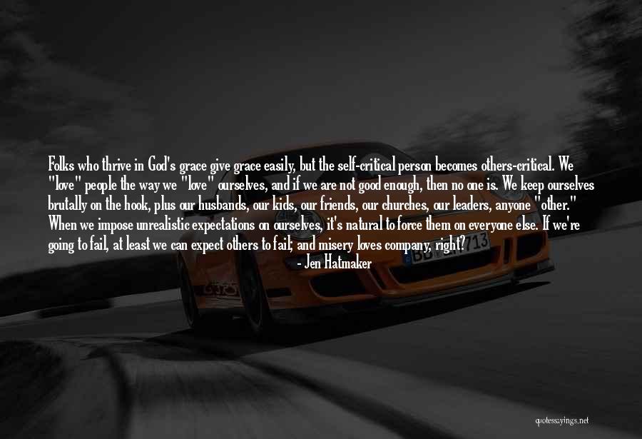 No Expectations Love Quotes By Jen Hatmaker No Expectations Love Quotes By Jen Hatmaker