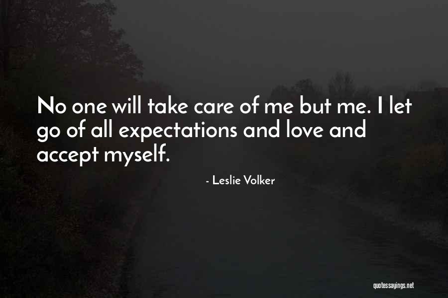 No Expectations Love Quotes By Leslie Volker No Expectations Love Quotes By Leslie Volker