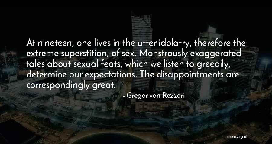 No Expectations No Disappointments Quotes By Gregor Von Rezzori No Expectations No Disappointments Quotes By Gregor Von Rezzori