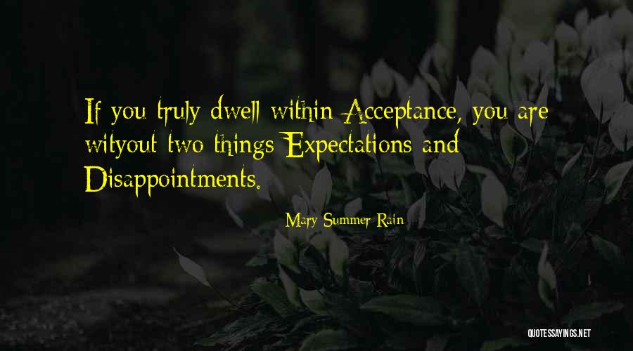No Expectations No Disappointments Quotes By Mary Summer Rain No Expectations No Disappointments Quotes By Mary Summer Rain