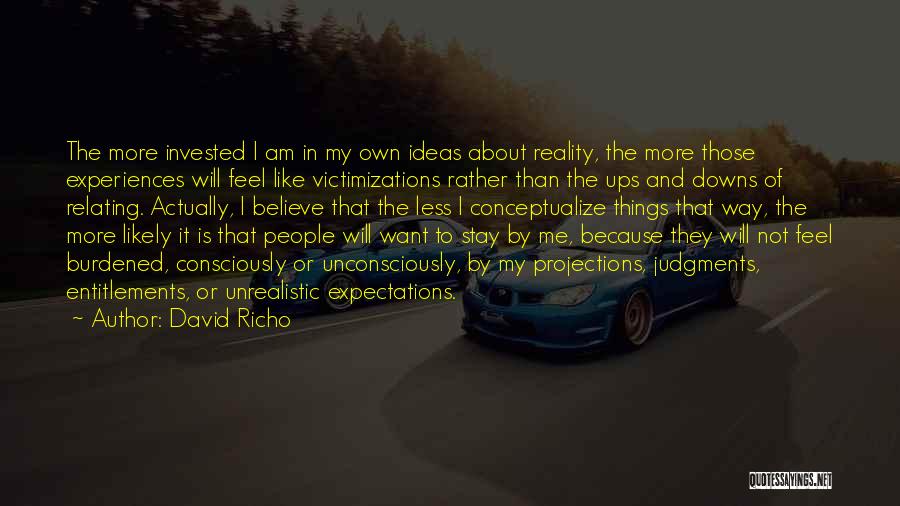 No Expectations No Let Downs Quotes By David Richo
