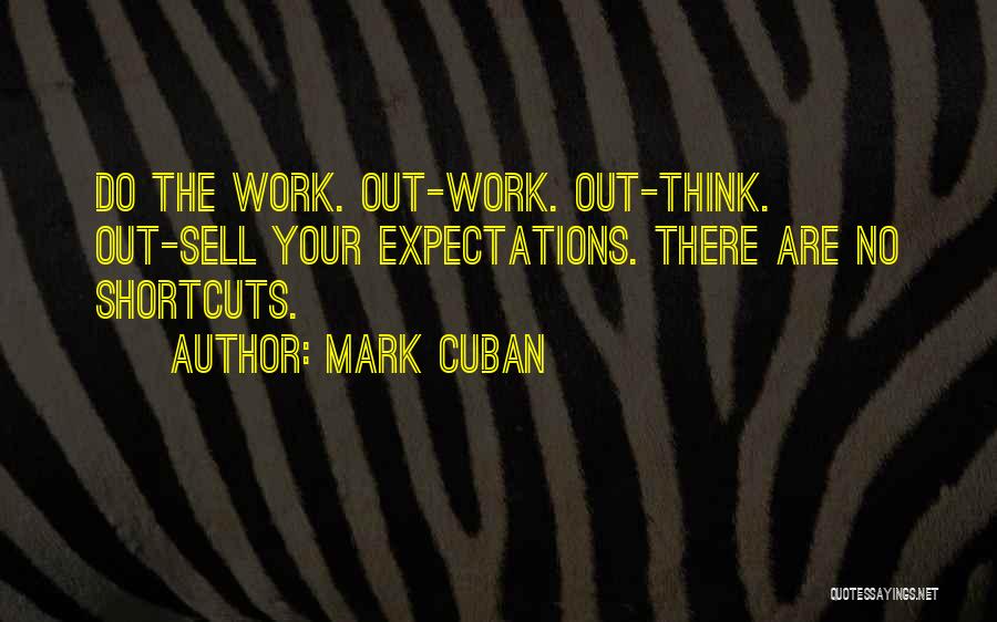 No Expectations Quotes By Mark Cuban