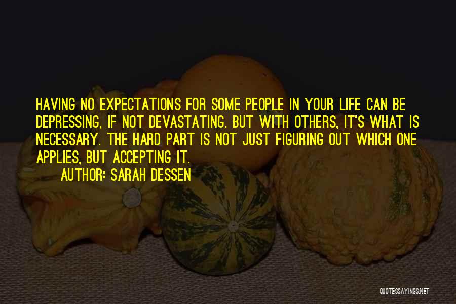 No Expectations Quotes By Sarah Dessen