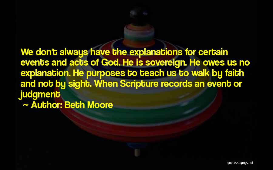 No Explanations Quotes By Beth Moore