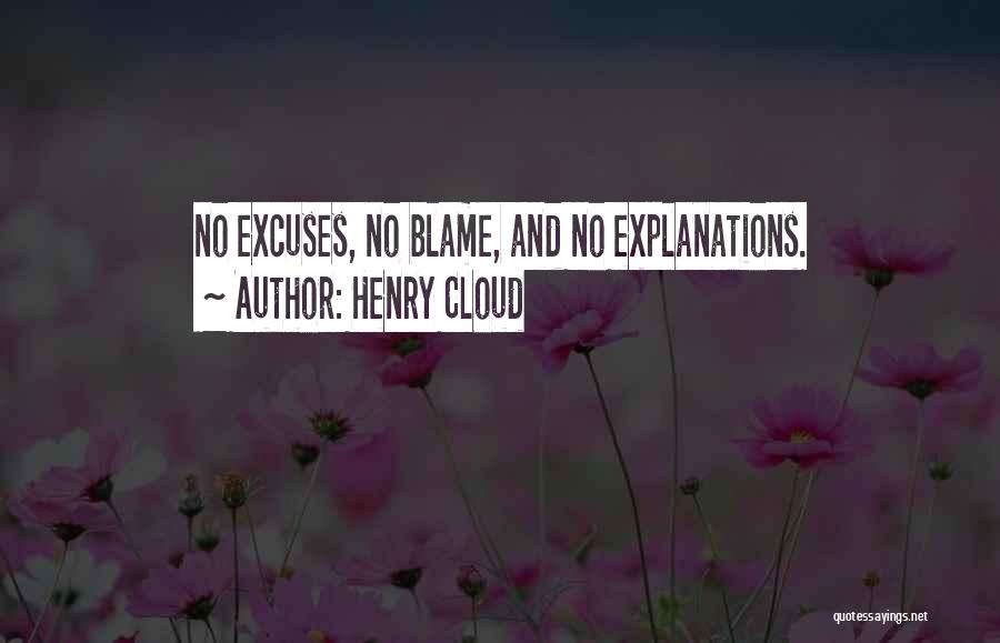 No Explanations Quotes By Henry Cloud