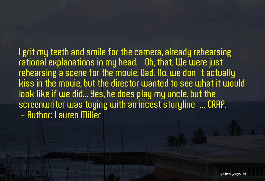 No Explanations Quotes By Lauren Miller