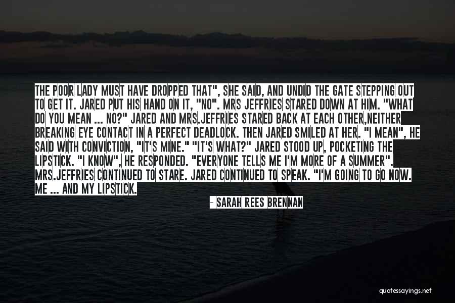 No Eye Contact Quotes By Sarah Rees Brennan No Eye Contact Quotes By Sarah Rees Brennan