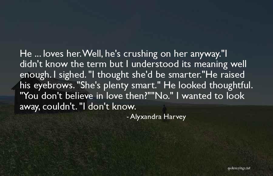No Eyebrows Quotes By Alyxandra Harvey No Eyebrows Quotes By Alyxandra Harvey