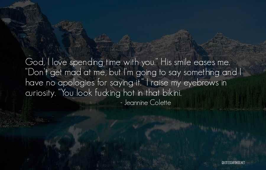 No Eyebrows Quotes By Jeannine Colette