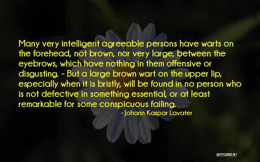 No Eyebrows Quotes By Johann Kaspar Lavater No Eyebrows Quotes By Johann Kaspar Lavater