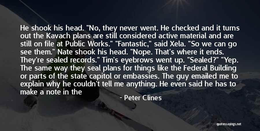 No Eyebrows Quotes By Peter Clines