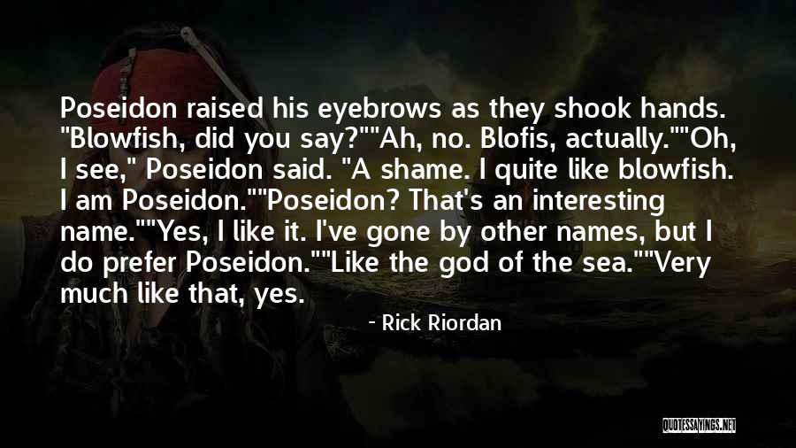 No Eyebrows Quotes By Rick Riordan