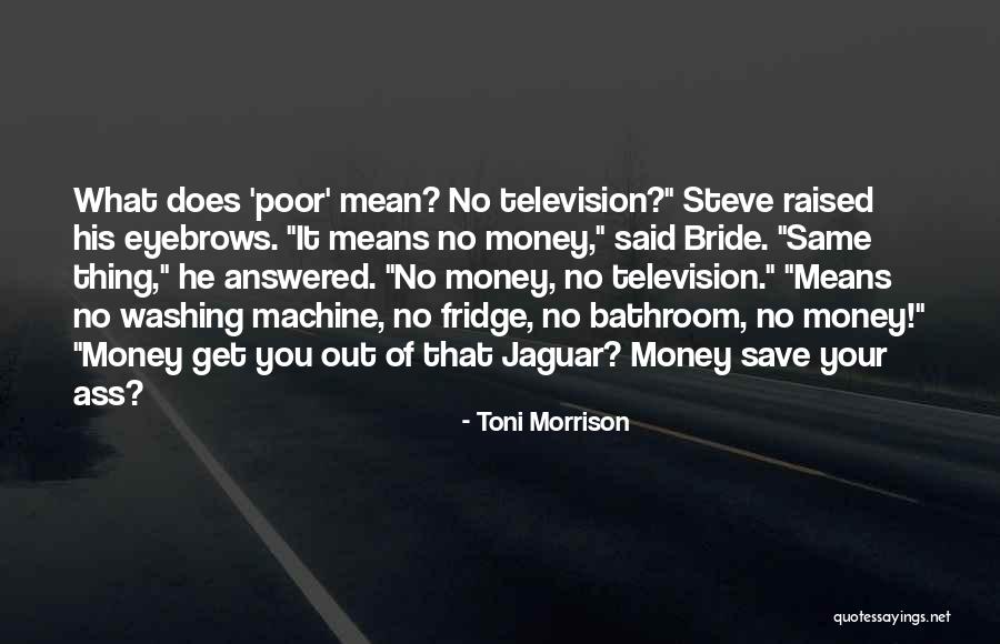 No Eyebrows Quotes By Toni Morrison